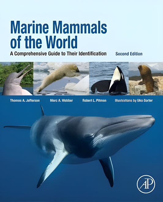 Marine Mammals Of The World A Comprehensive Guide To Their Identification 2Nd Edition