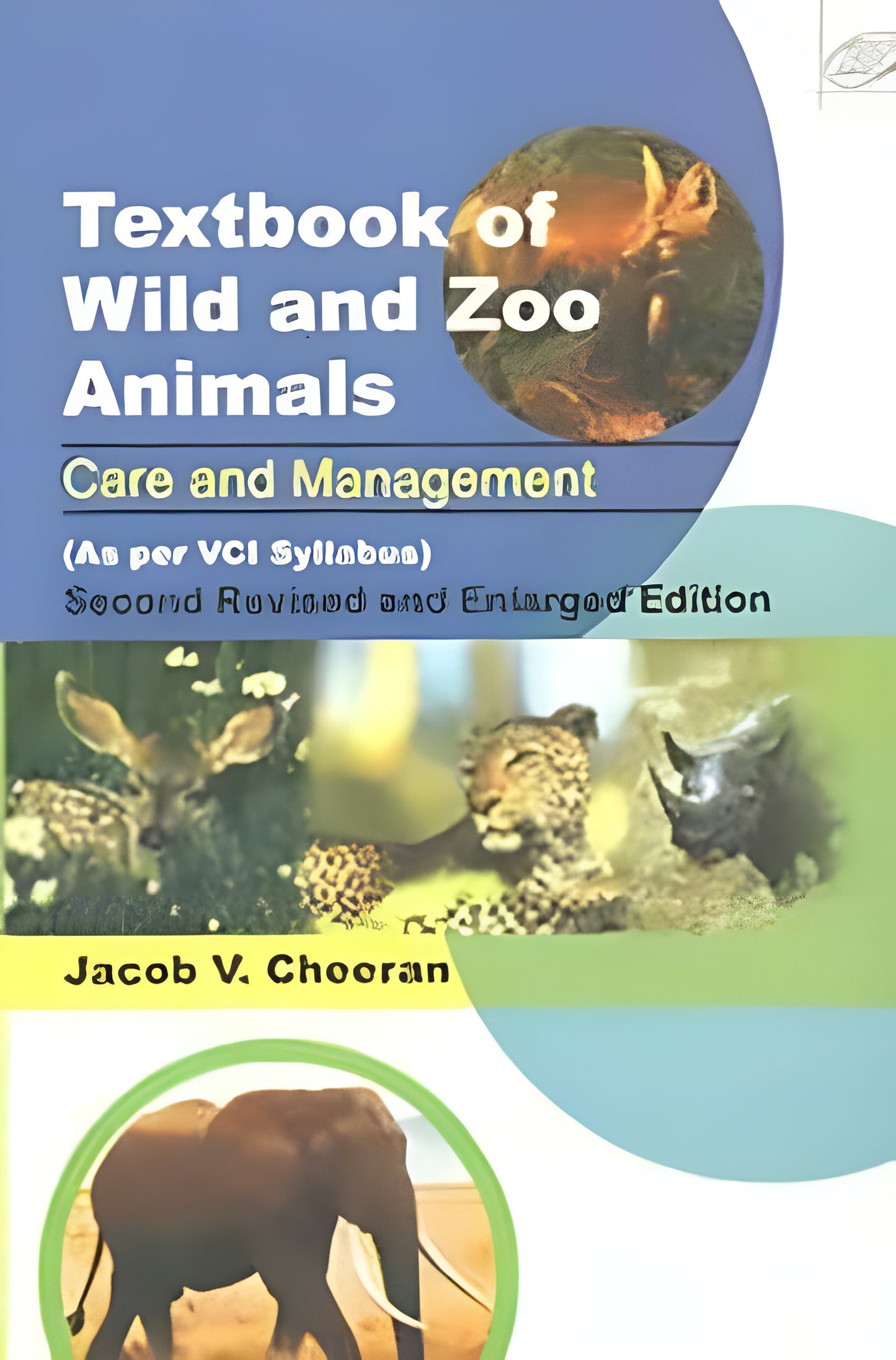 Textbook Of Wild And Zoo Animals Care And Management 2Nd Revised And Enlarged Edition