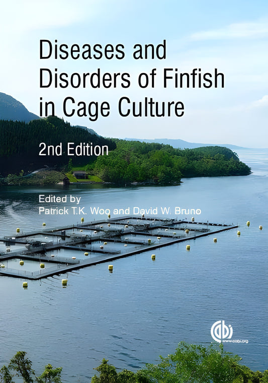 Diseases And Disorders Of Finfish In Cage Culture 2Nd Edition