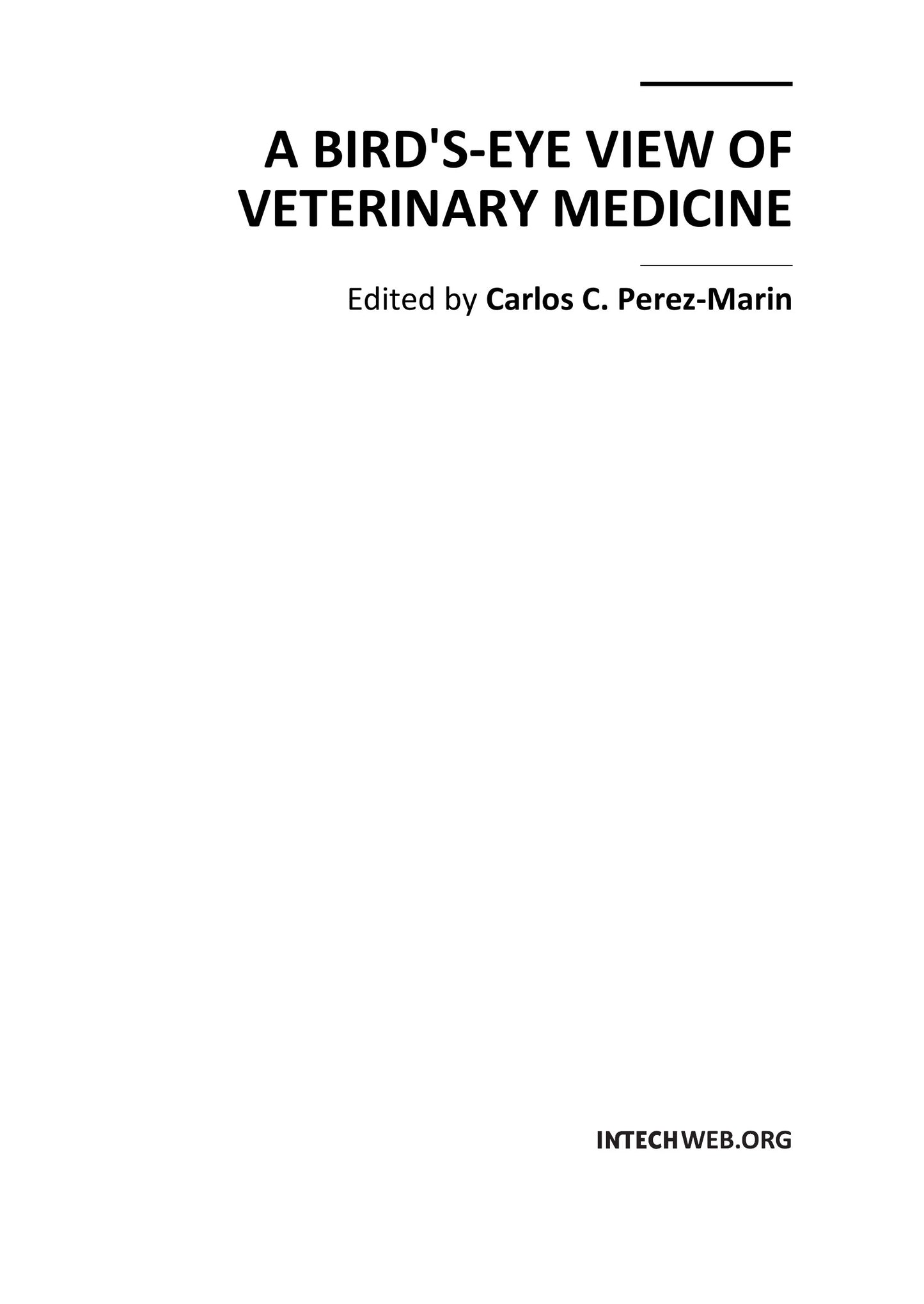 A Birds Eye View Of Veterinary Medicine