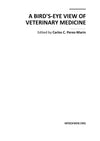 A Birds Eye View Of Veterinary Medicine