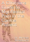 A Clinicians Guide To Myofascial Pain In The Canine Patient