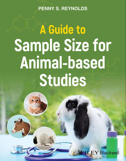 A Guide To Sample Size For Animal Based Studies