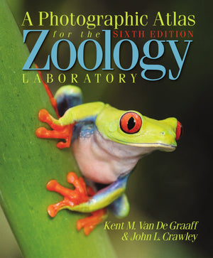 A Photographic Atlas for the Zoology Laboratory 6th Edition