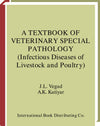 A Textbook Of Veterinary Special Pathology Infectious Diseases Of Livestock And Poultry