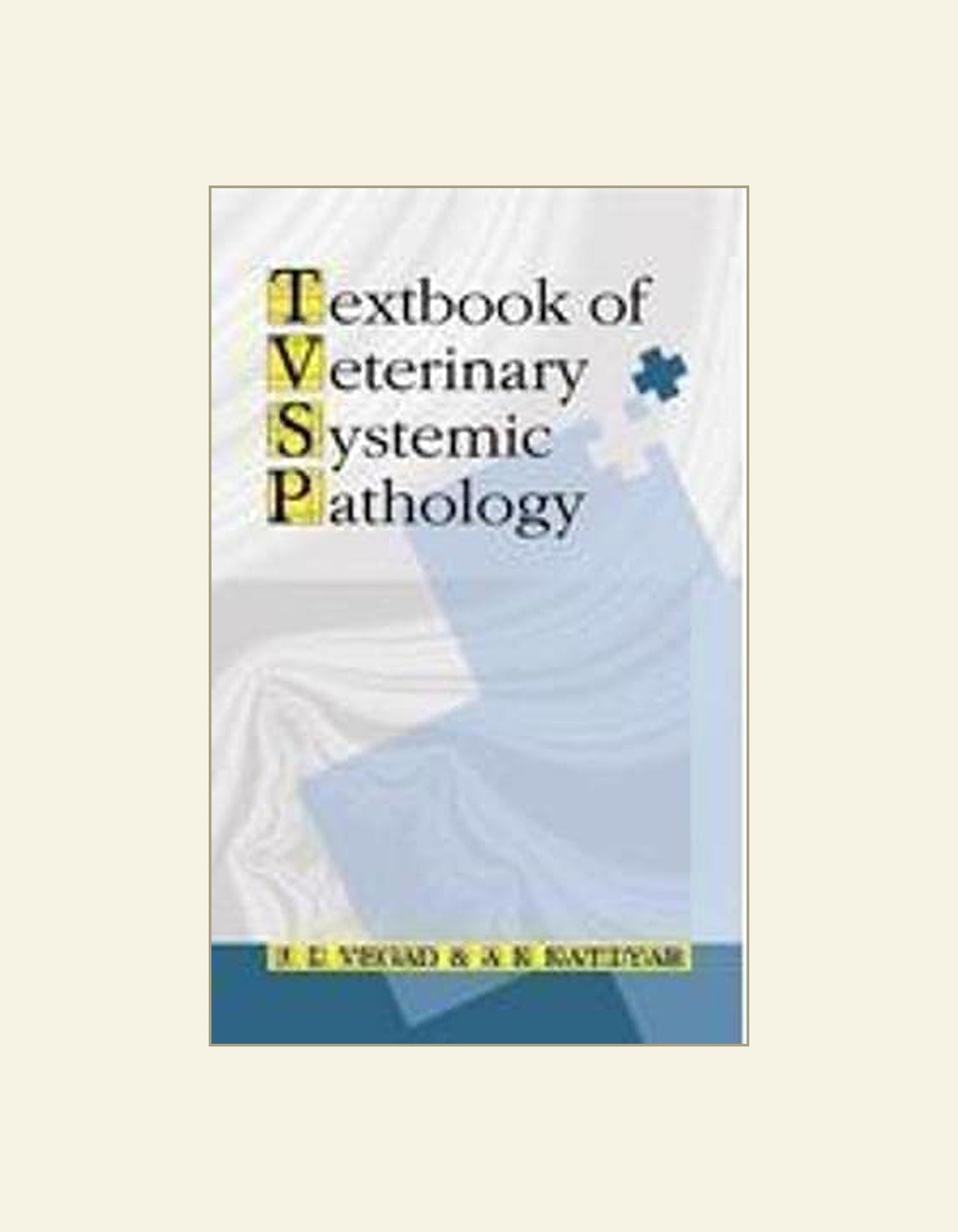 A Textbook Of Veterinary Systemic Pathology — front cover