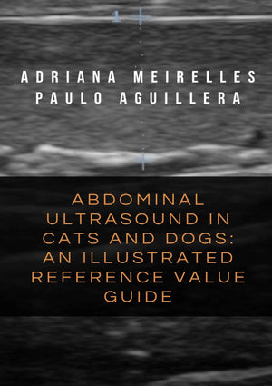 Abdominal Ultrasound In Cats And Dogs An Illustrated Reference Value Guide