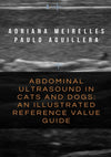 Abdominal Ultrasound In Cats And Dogs An Illustrated Reference Value Guide