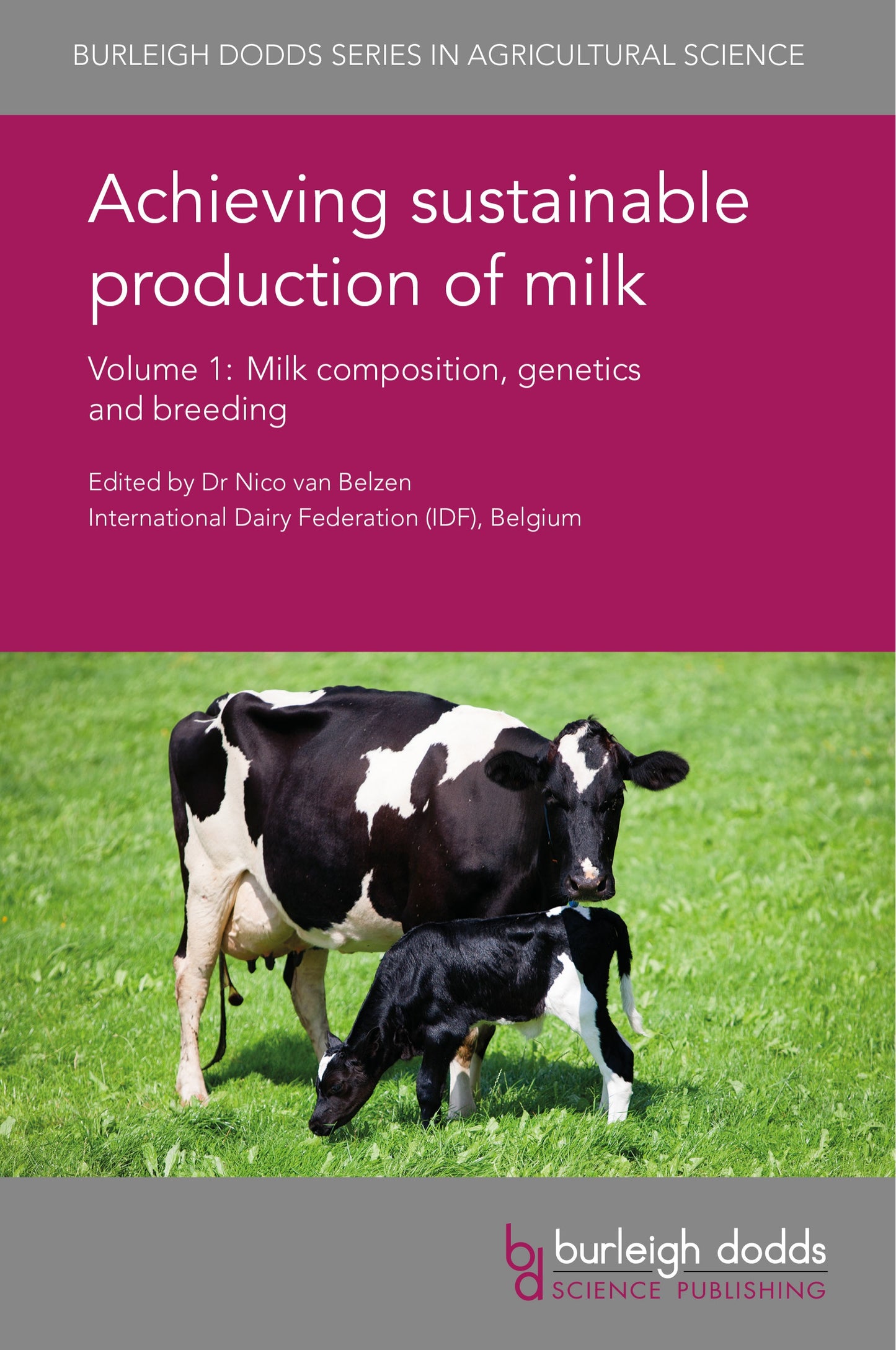Achieving Sustainable Production Of Milk Volume 1 3 Milk Composition Genetics And Breeding