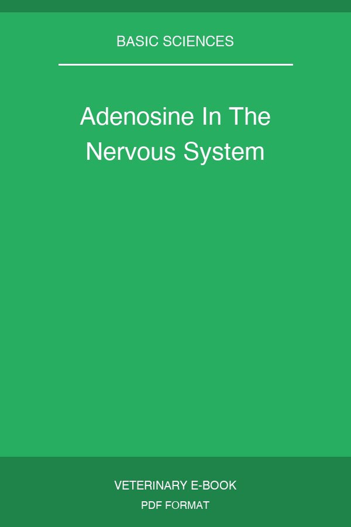 Adenosine In The Nervous System