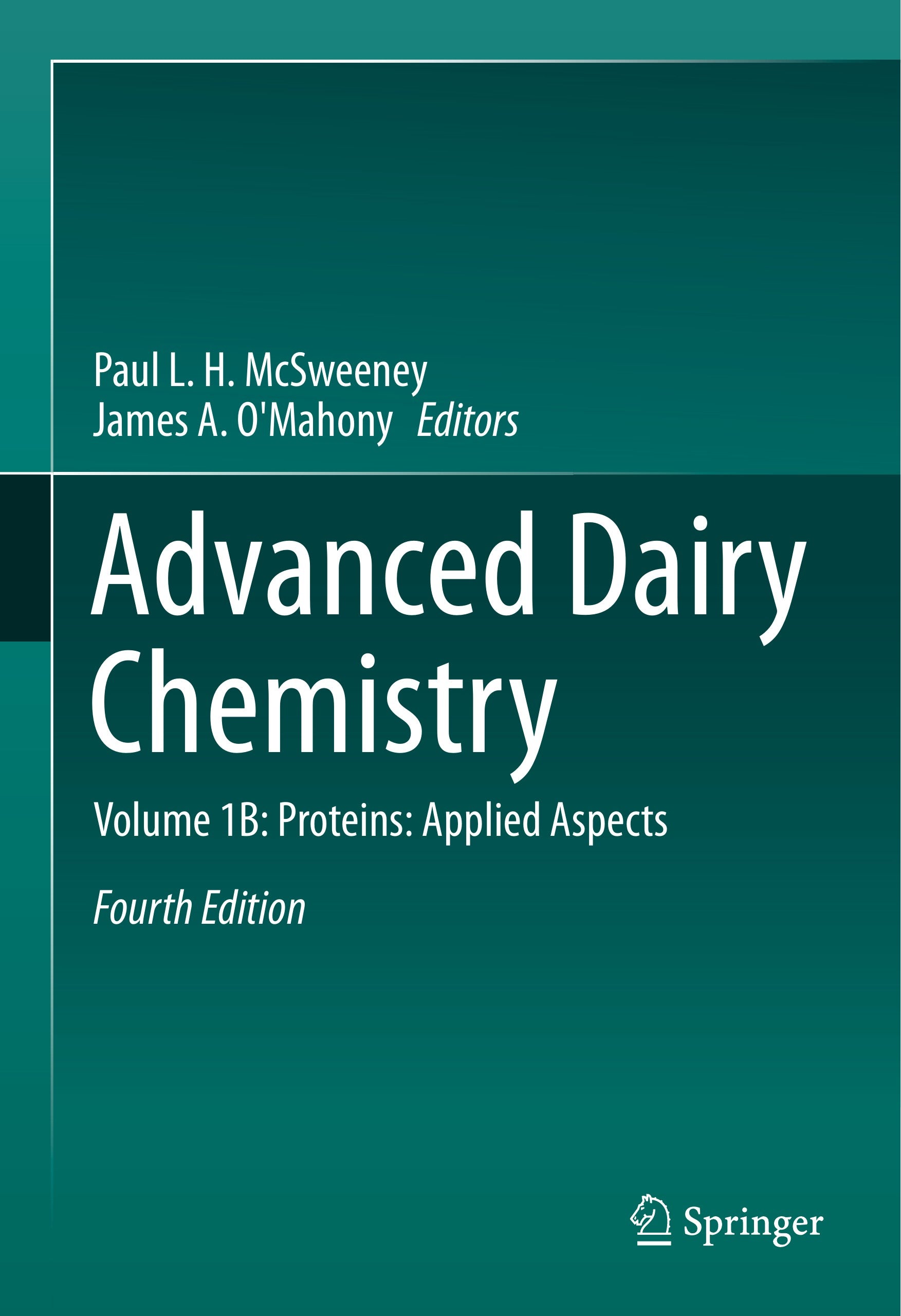 Advanced Dairy Chemistry Vol 1B Proteins Applied Aspects 4Th Edition