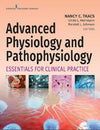 Advanced Physiology And Pathophysiology Essentials For Clinical Practice