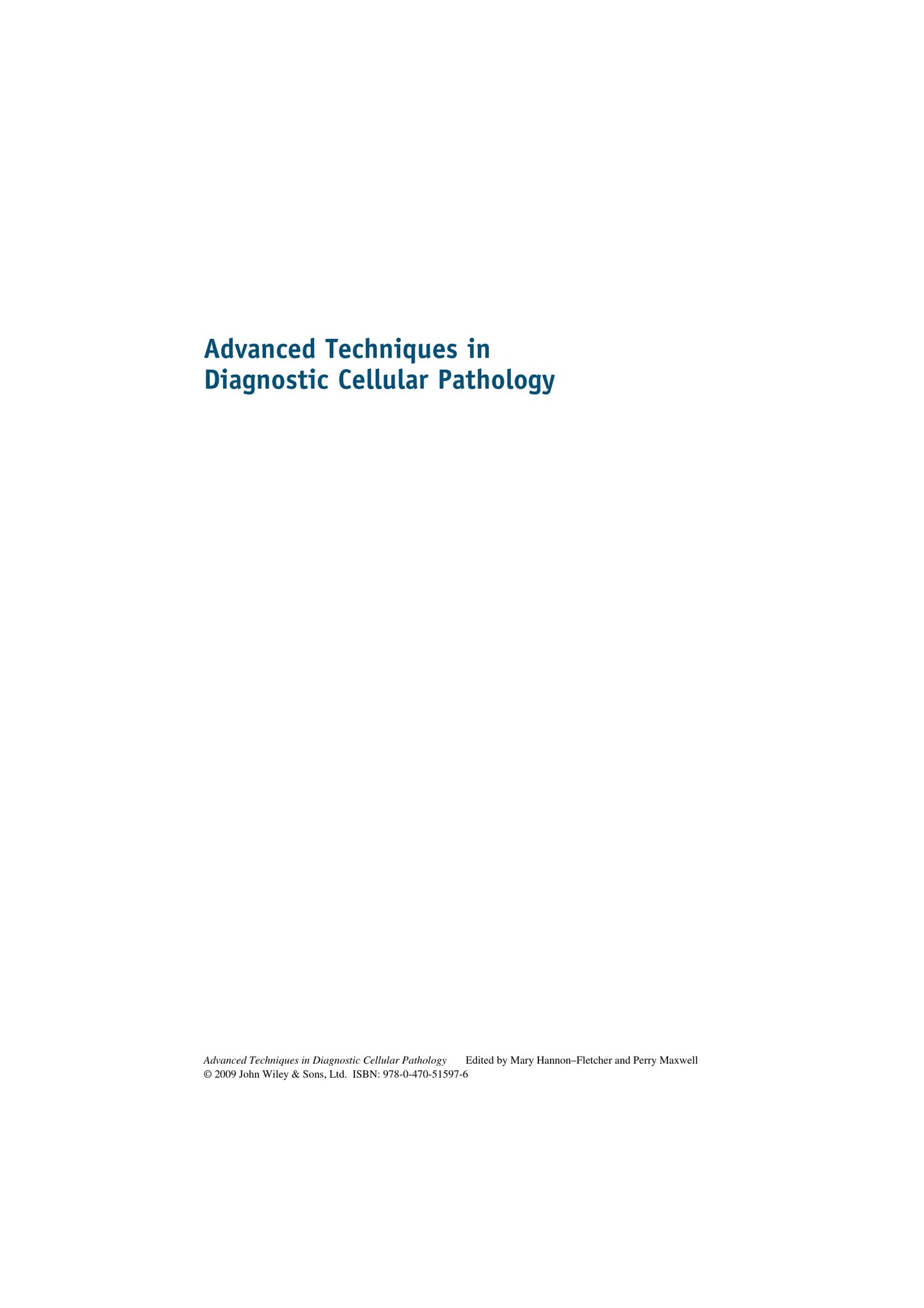 Advanced Techniques In Diagnostic Cellular Pathology