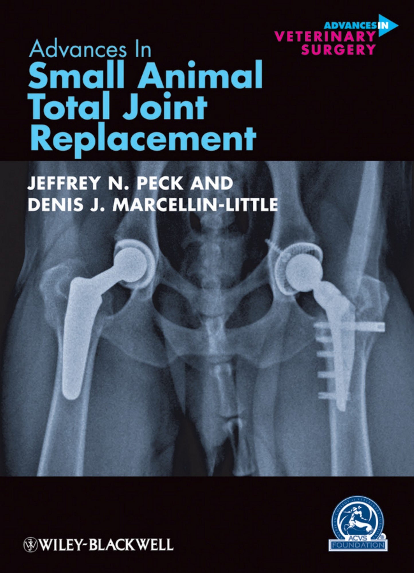 Advances Small Animal Total Joint Replacement