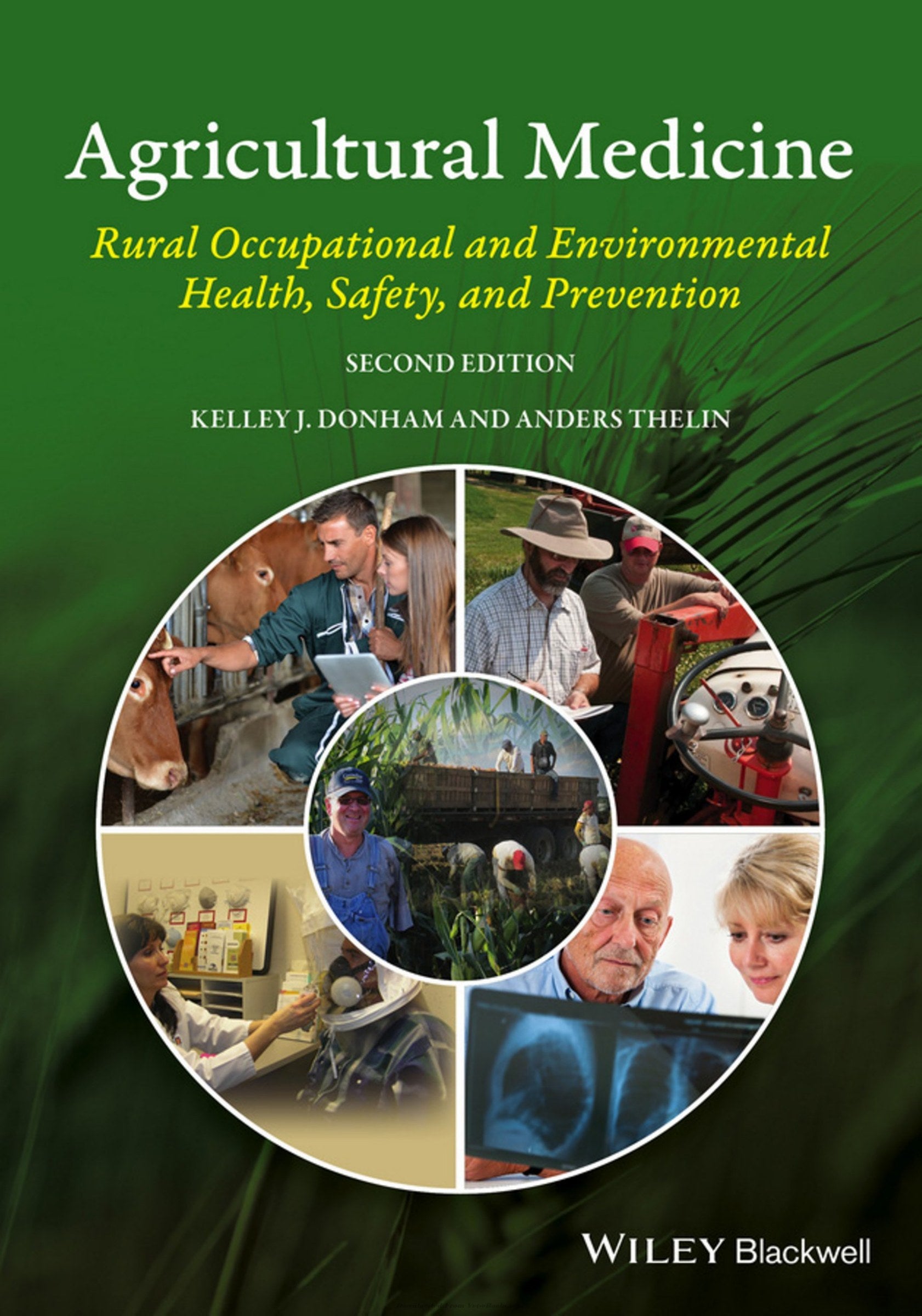 Agricultural Medicine Rural Occupational And Environmental Health Safety And Prevention 2Nd Edition