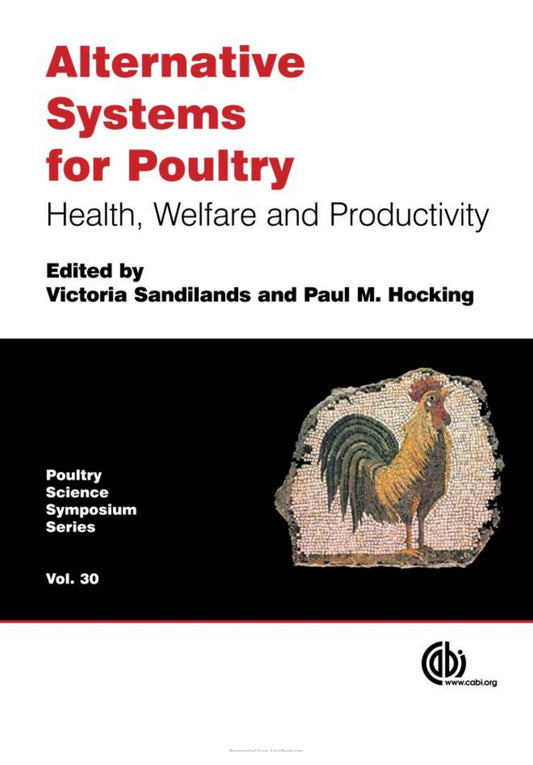 Alternative Systems For Poultry Health Welfare And Productivity