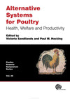 Alternative Systems For Poultry Health Welfare And Productivity