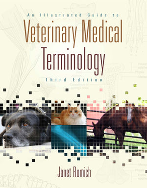 An Illustrated Guide To Veterinary Medical Terminology 3Rd Edition