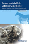 Anaesthesiaskills In Veterinary Medicine Perioperative Management In Small Companion And Domestic Animals