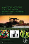 Analytical Methods For Food Safety By Mass Spectrometry Volume I Pesticides