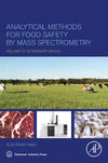 Analytical Methods For Food Safety By Mass Spectrometry Volume Ii Veterinary Drugs