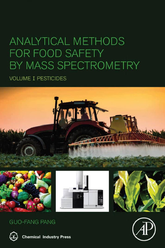 Analytical Methods for Food Safety by Mass Spectrometry, Volume I, Pesticides - Cover