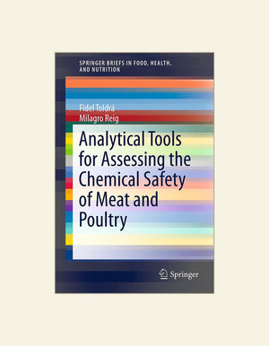 Analytical Tools for Assessing the Chemical Safety Meat and Poultry