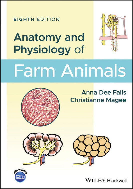 Anatomy and Physiology of Farm Animals 8th Edition