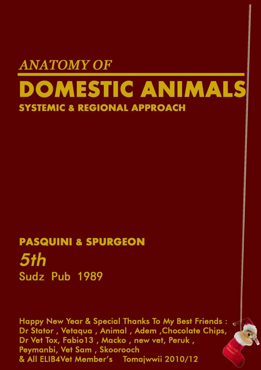 Anatomy of Domestic Animals Systemic and Regional Approach 5TH Edition