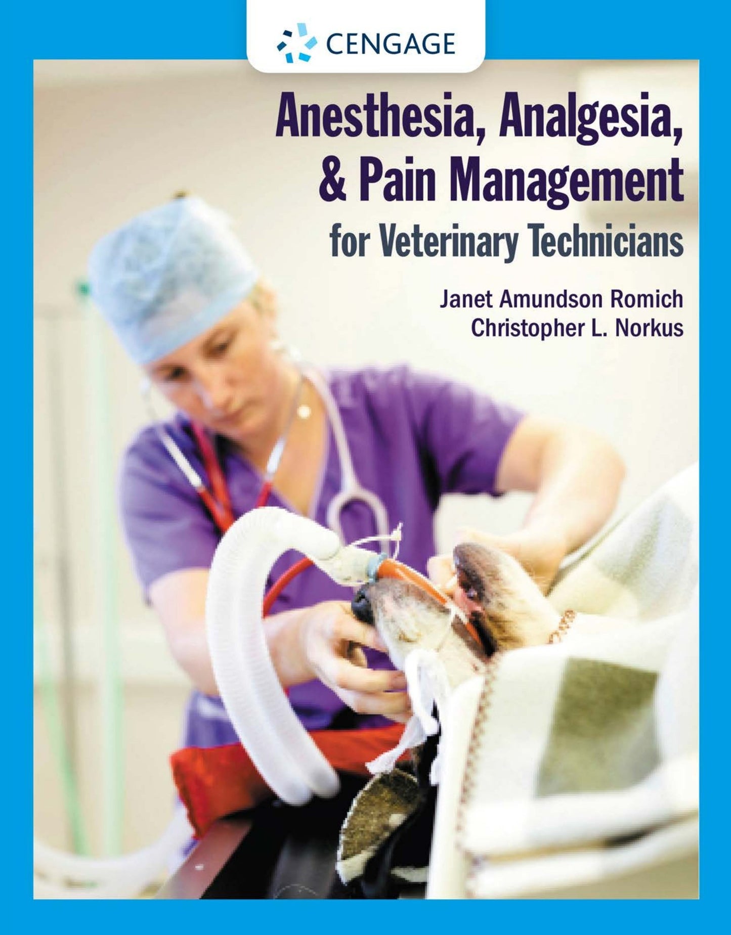 Anesthesia Analgesia And Pain Management For Veterinary Technicians