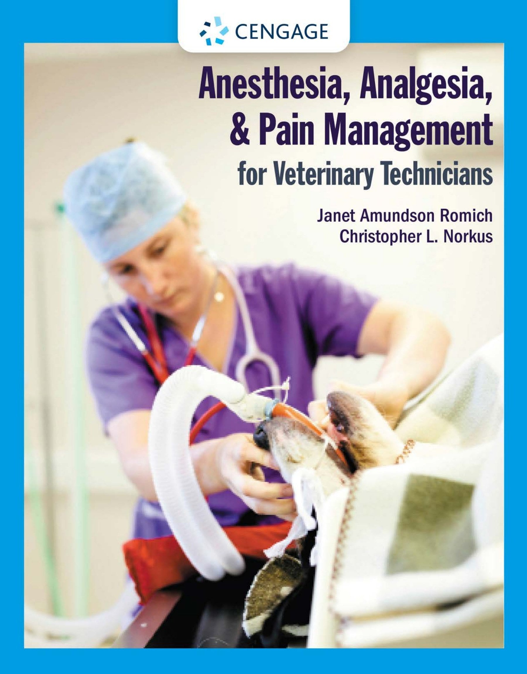 Anesthesia Analgesia And Pain Management For Veterinary Technicians
