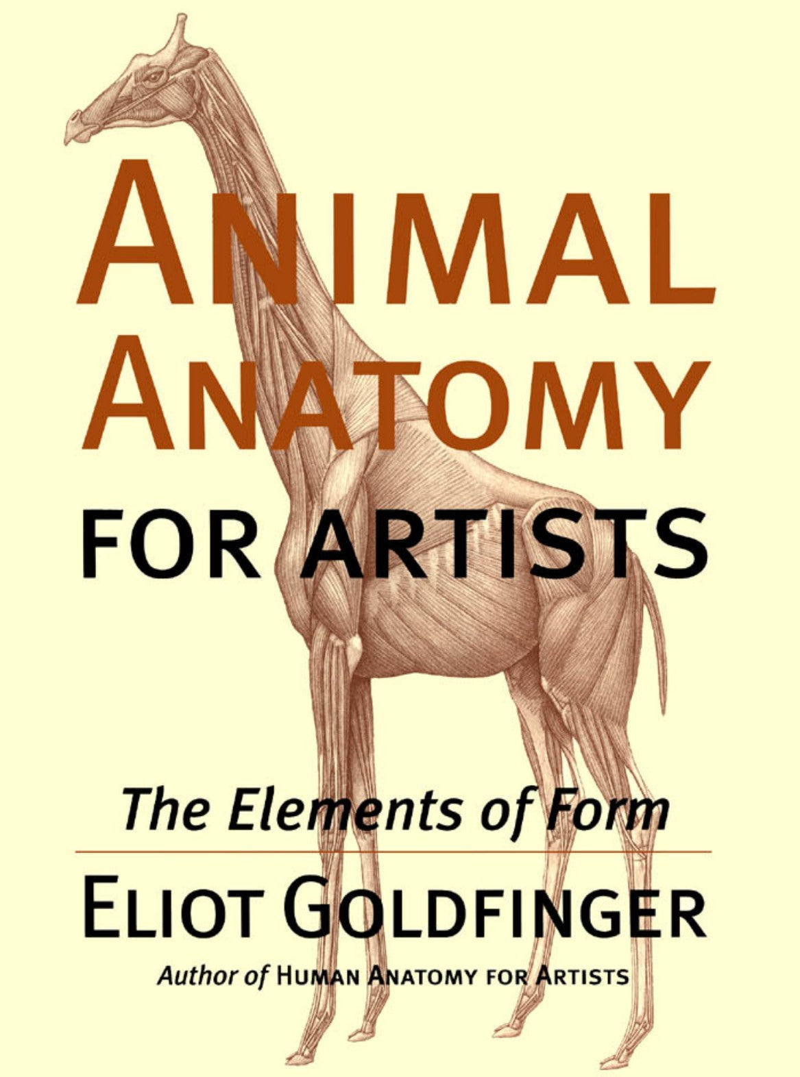 Animal Anatomy For Artists The Elements Of Form