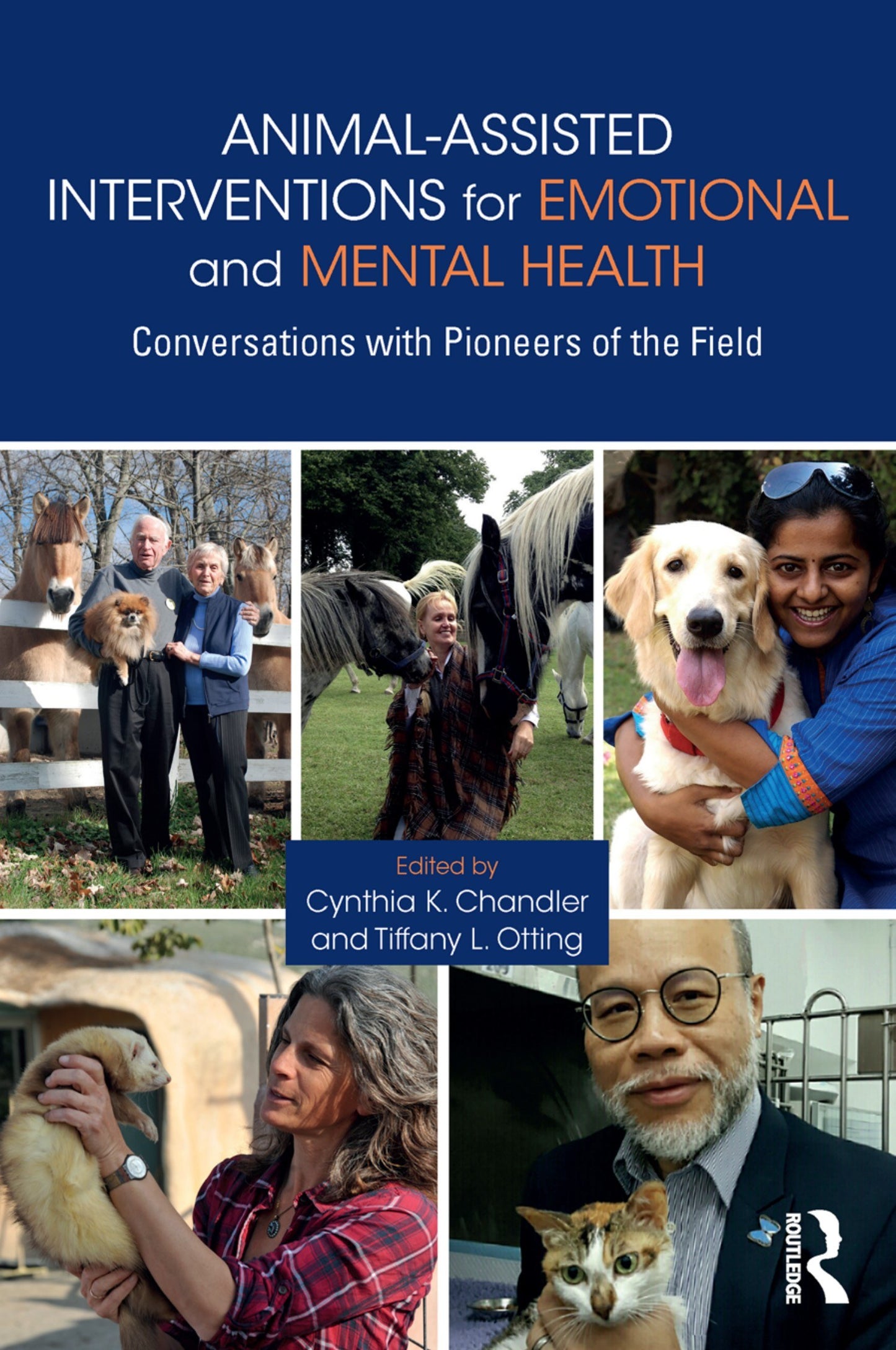 Animal Assisted Interventions For Emotional And Mental Health Conversations With Pioneers Of The Field