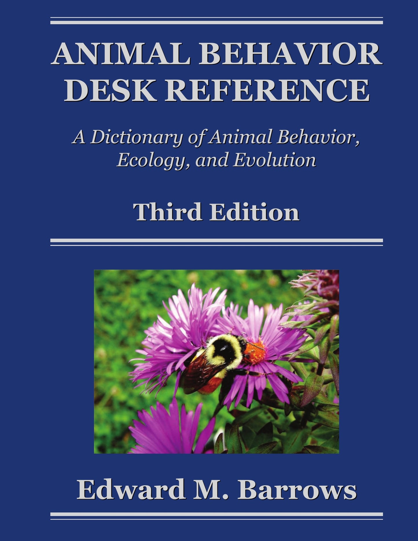 Animal Behavior Desk Reference A Dictionary Of Animal Behavior Ecology And Evolution Third Edition