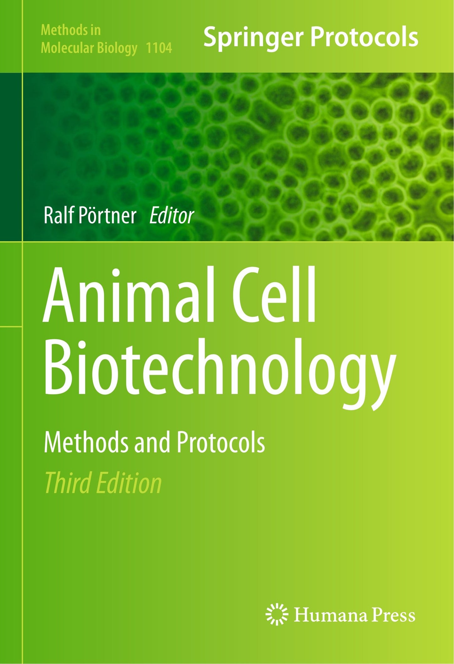 Animal Cell Biotechnology Methods And Protocols 3Rd Edition