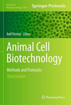 Animal Cell Biotechnology Methods And Protocols 3Rd Edition