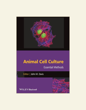 Animal Cell Culture Essential Methods