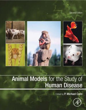 Animal Models for the Study of Human Disease 2ND Edition