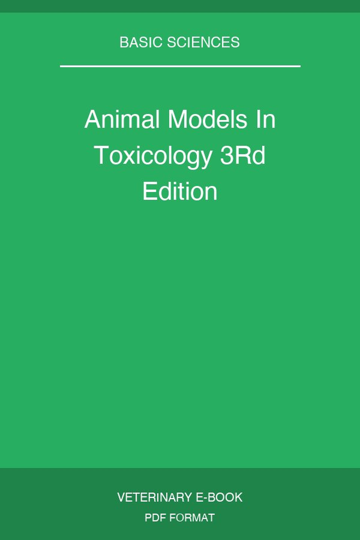 Animal Models In Toxicology 3Rd Edition
