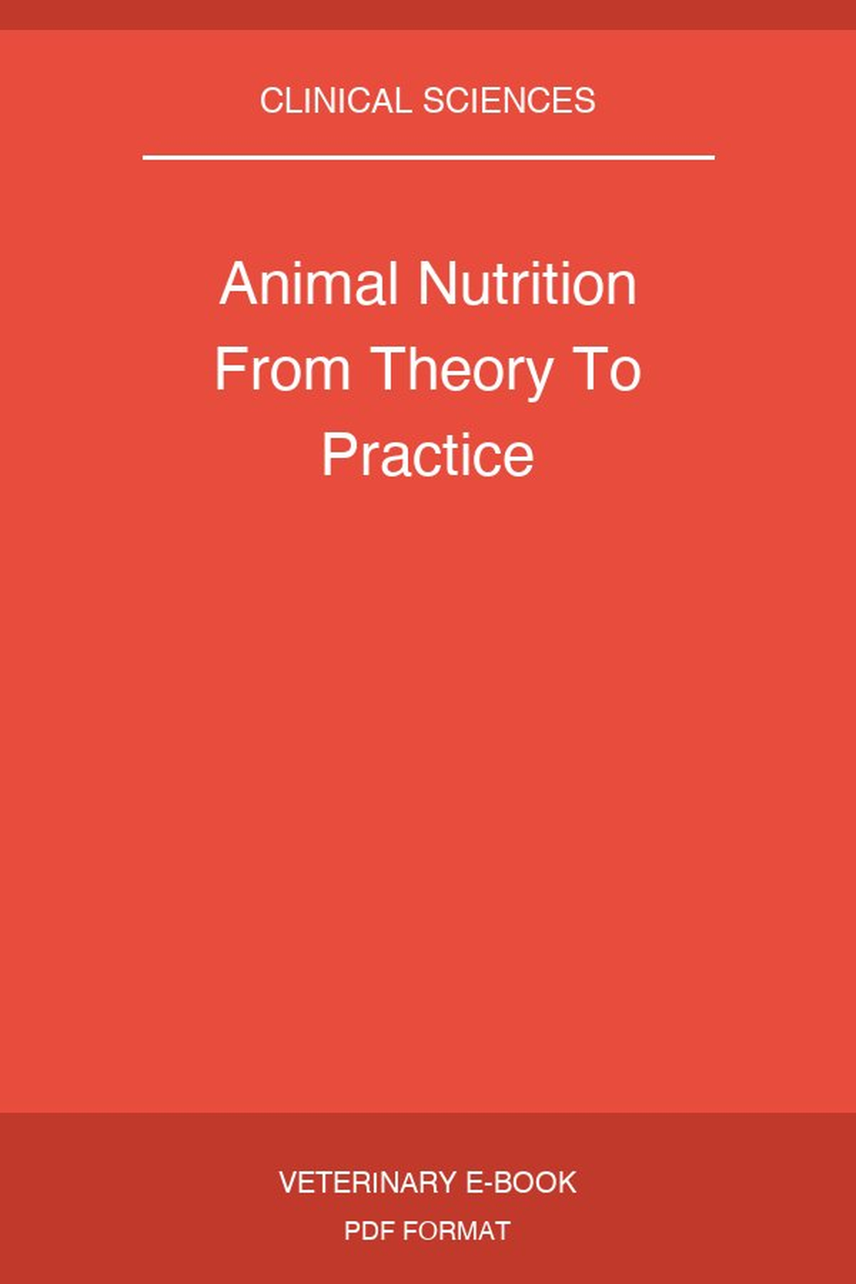 Animal Nutrition From Theory To Practice