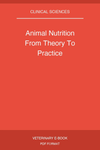 Animal Nutrition From Theory To Practice