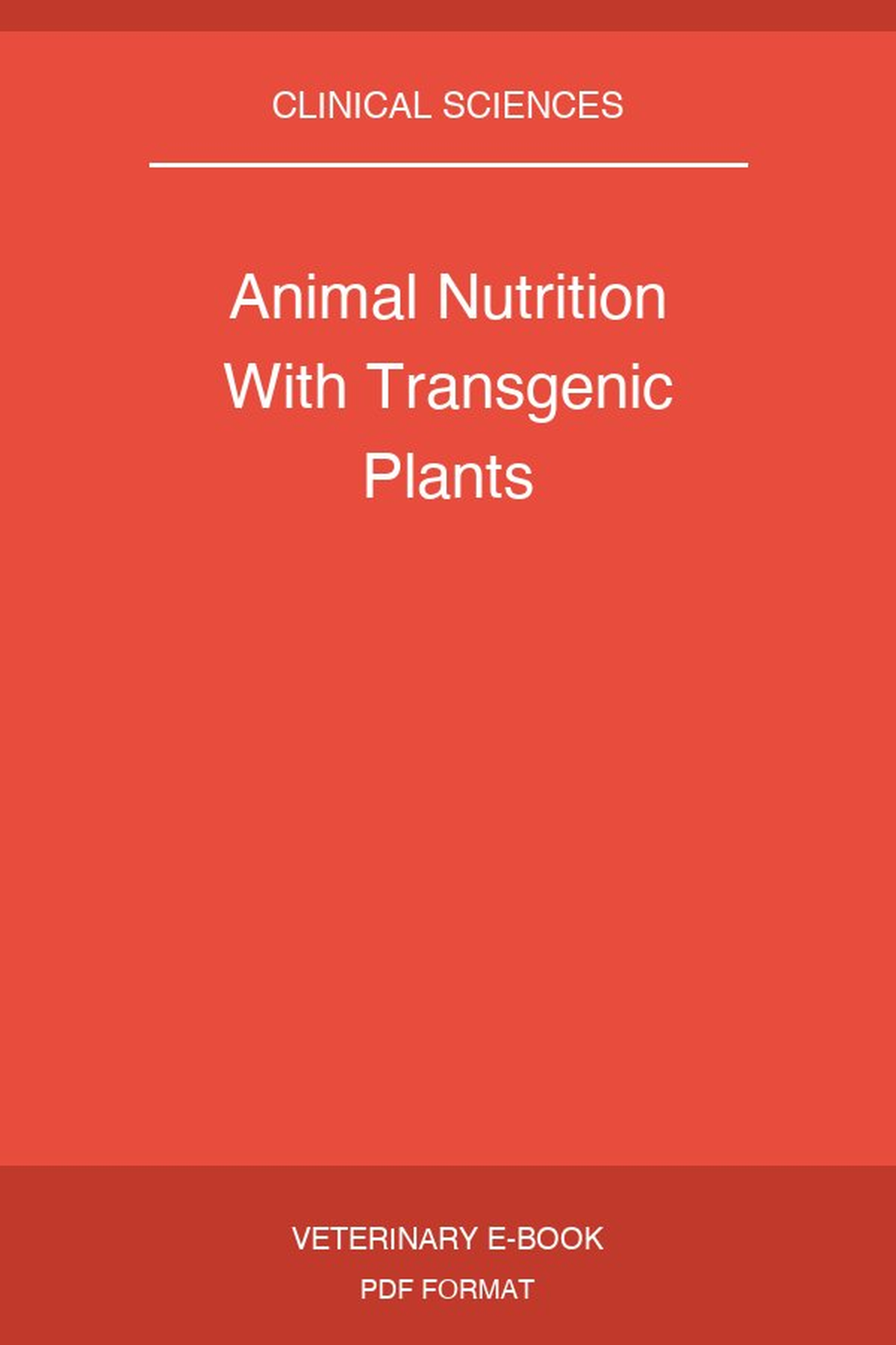 Animal Nutrition With Transgenic Plants