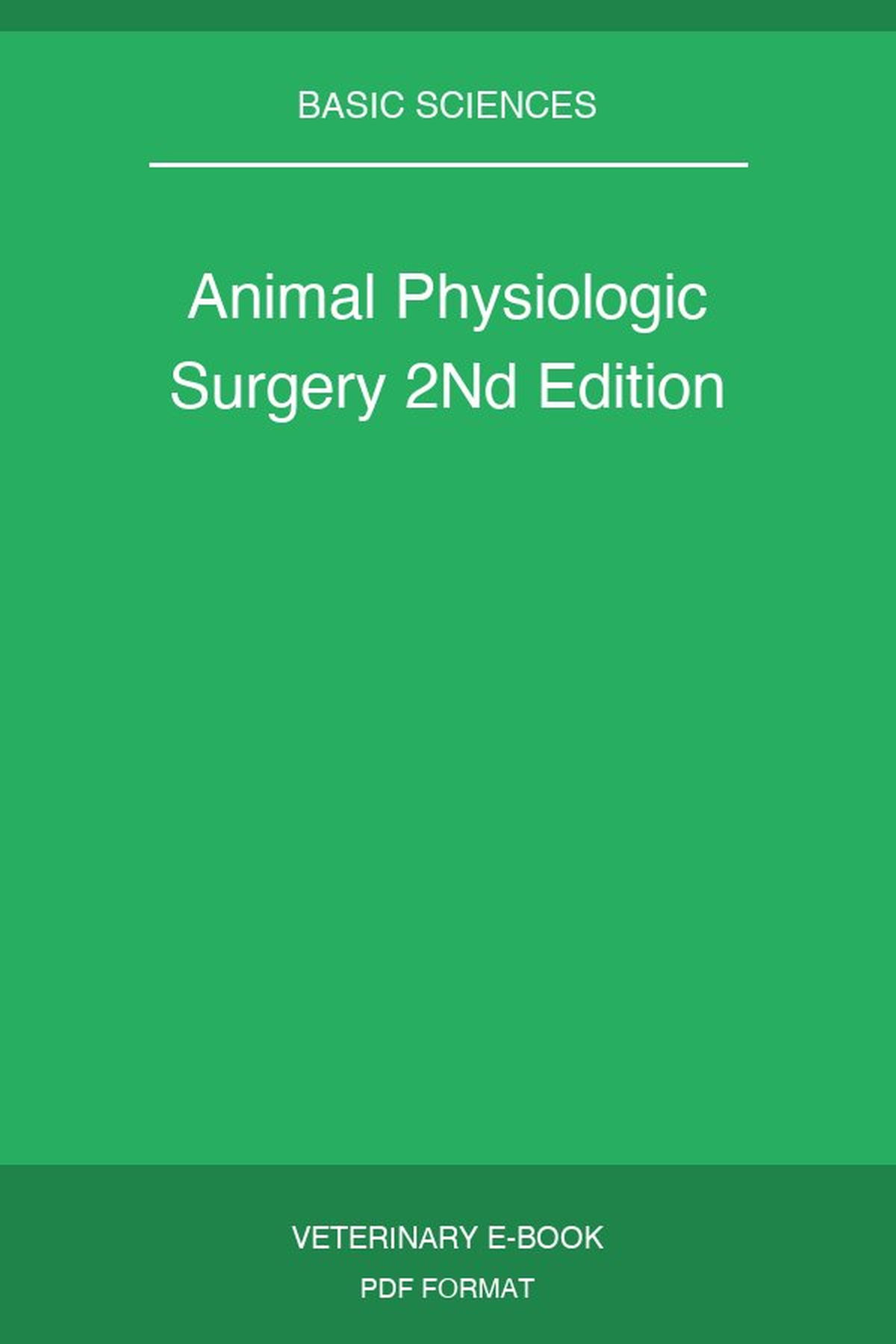 Animal Physiologic Surgery 2Nd Edition