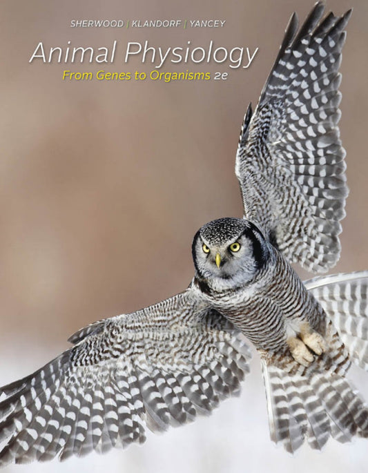 Animal Physiology From Genes To Organisms 2Nd Edition