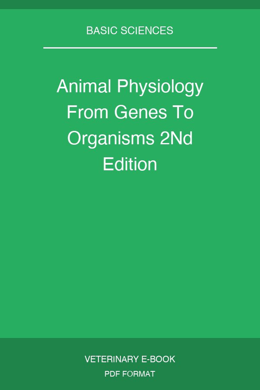Animal Physiology From Genes To Organisms 2Nd Edition