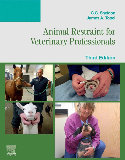 Animal Restraint for Veterinary Professionals, 3rd Edition