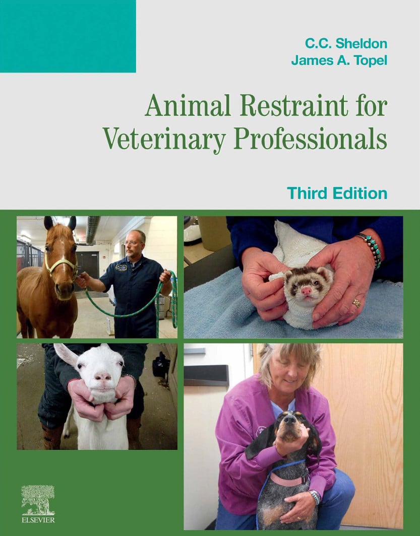 Animal Restraint for Veterinary Professionals 3rd Edition