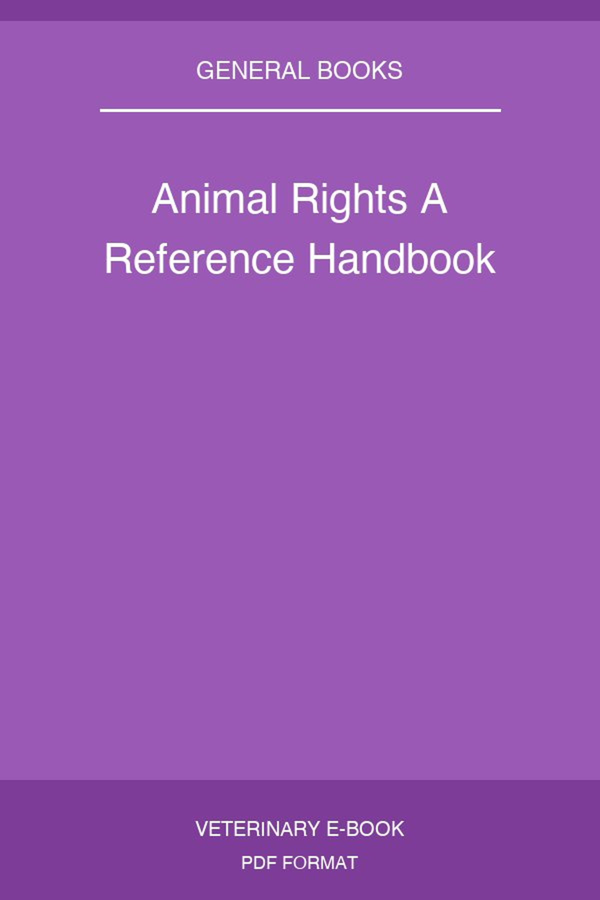 Animal Rights A Reference Handbook