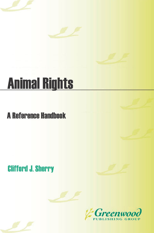 Animal Rights A Reference Handbook