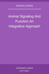 Animal Signaling And Function An Integrative Approach